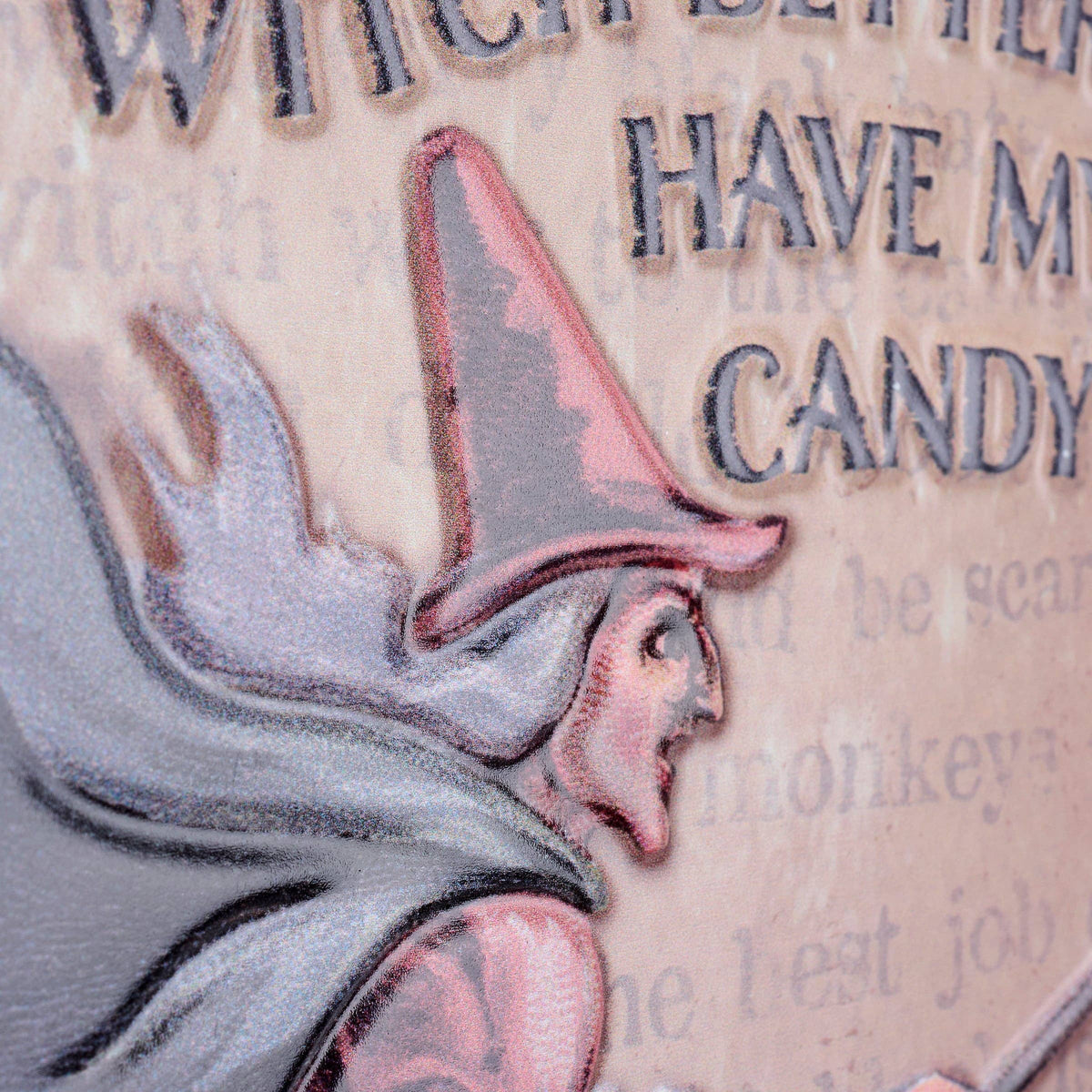 Witch Better Have My Candy Hanging Decor