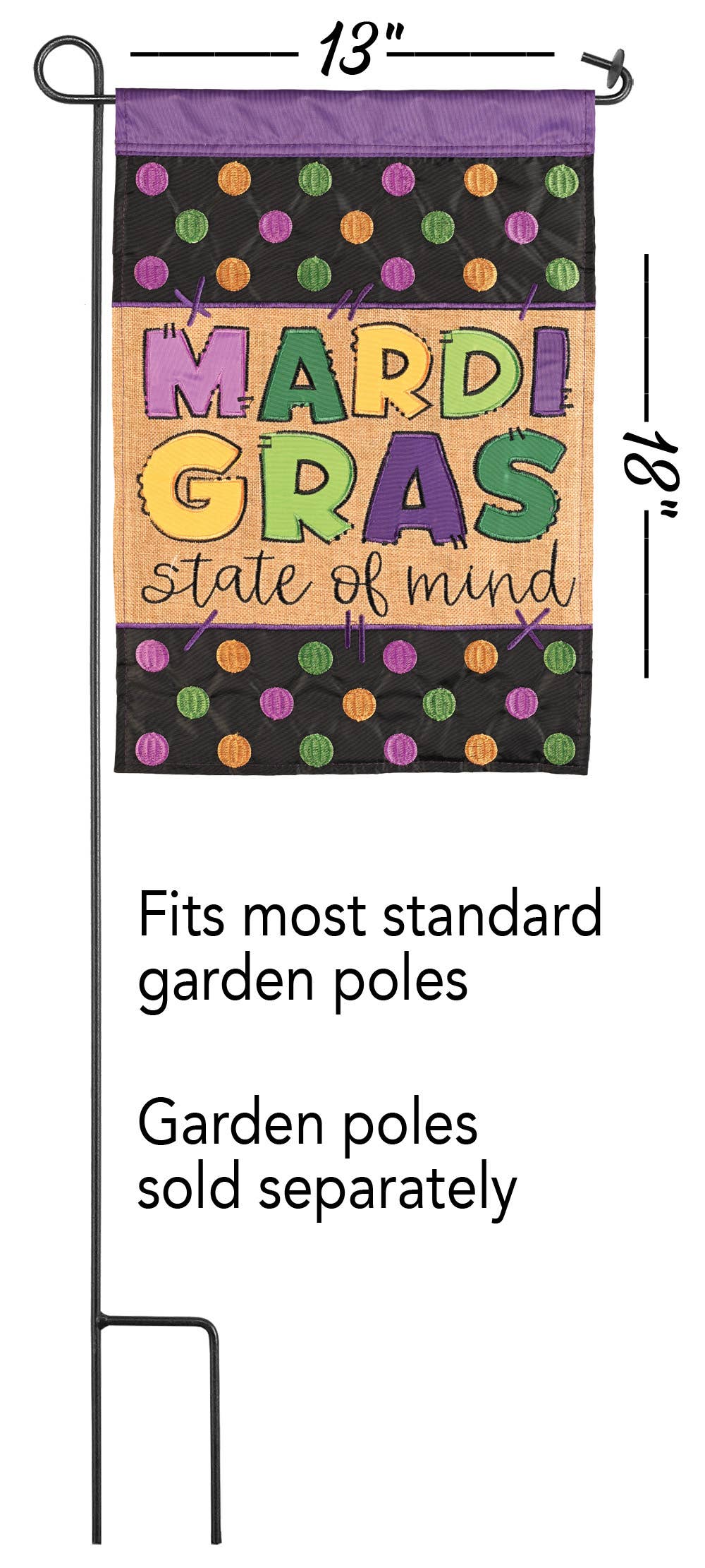 Mardi Gras State Of Mind Garden Flag